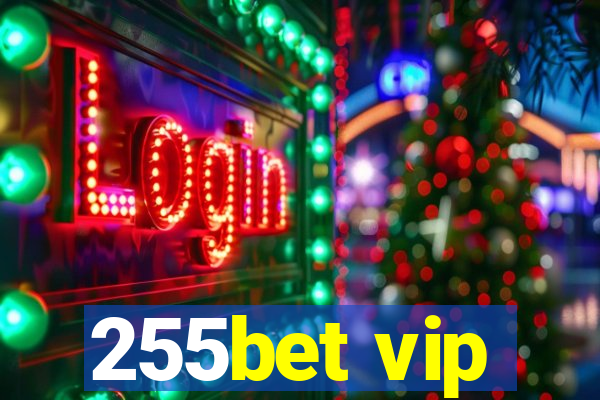 255bet vip